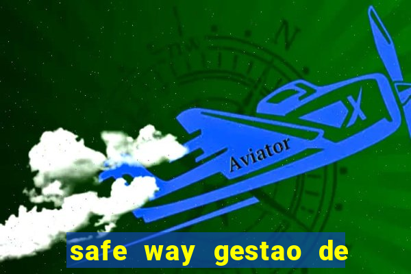 safe way gestao de recursos financeiros